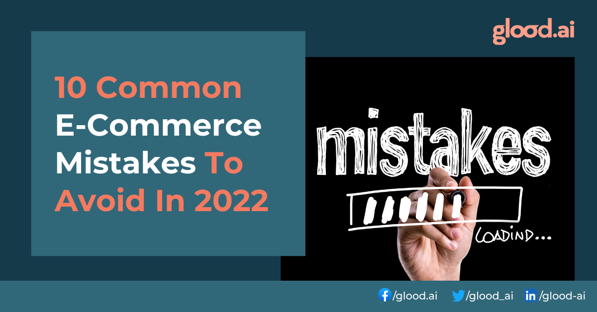 10 Common E-Commerce Mistakes To Avoid In 2023
