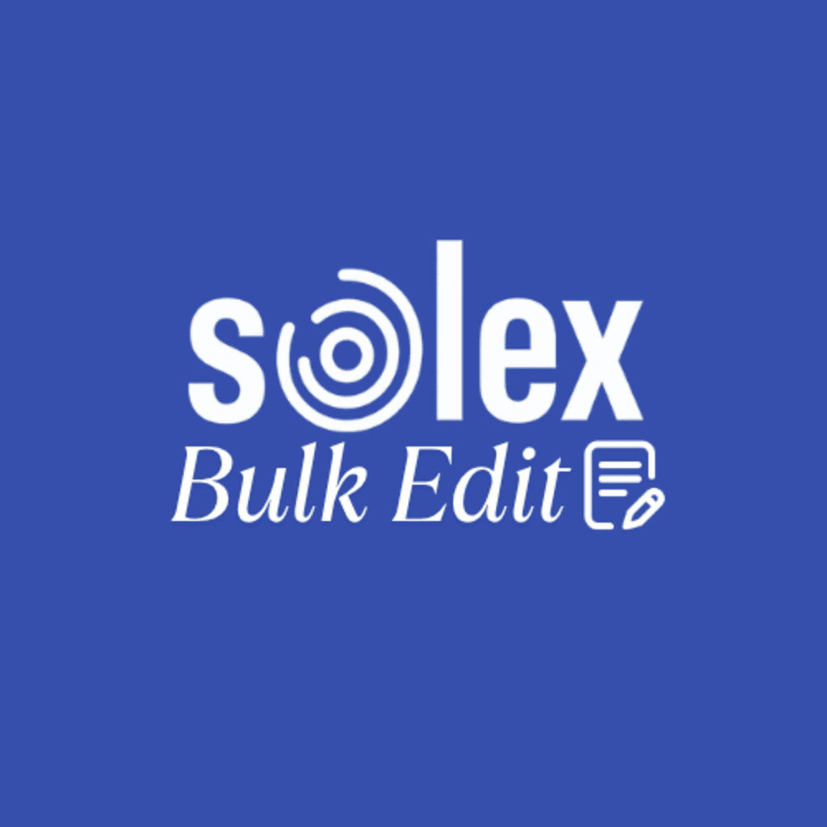 SOLEX ‑ Bulk Edit