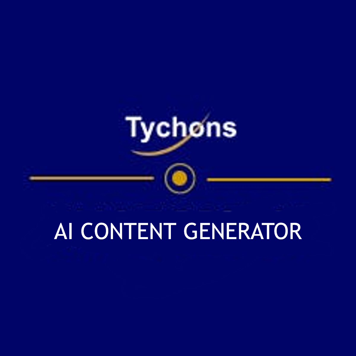 AI Content Generator:Tychons