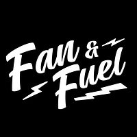 Fan & Fuel